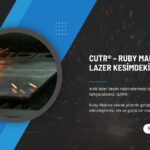 Cutr Lazer Kesimde Yeni Yüz